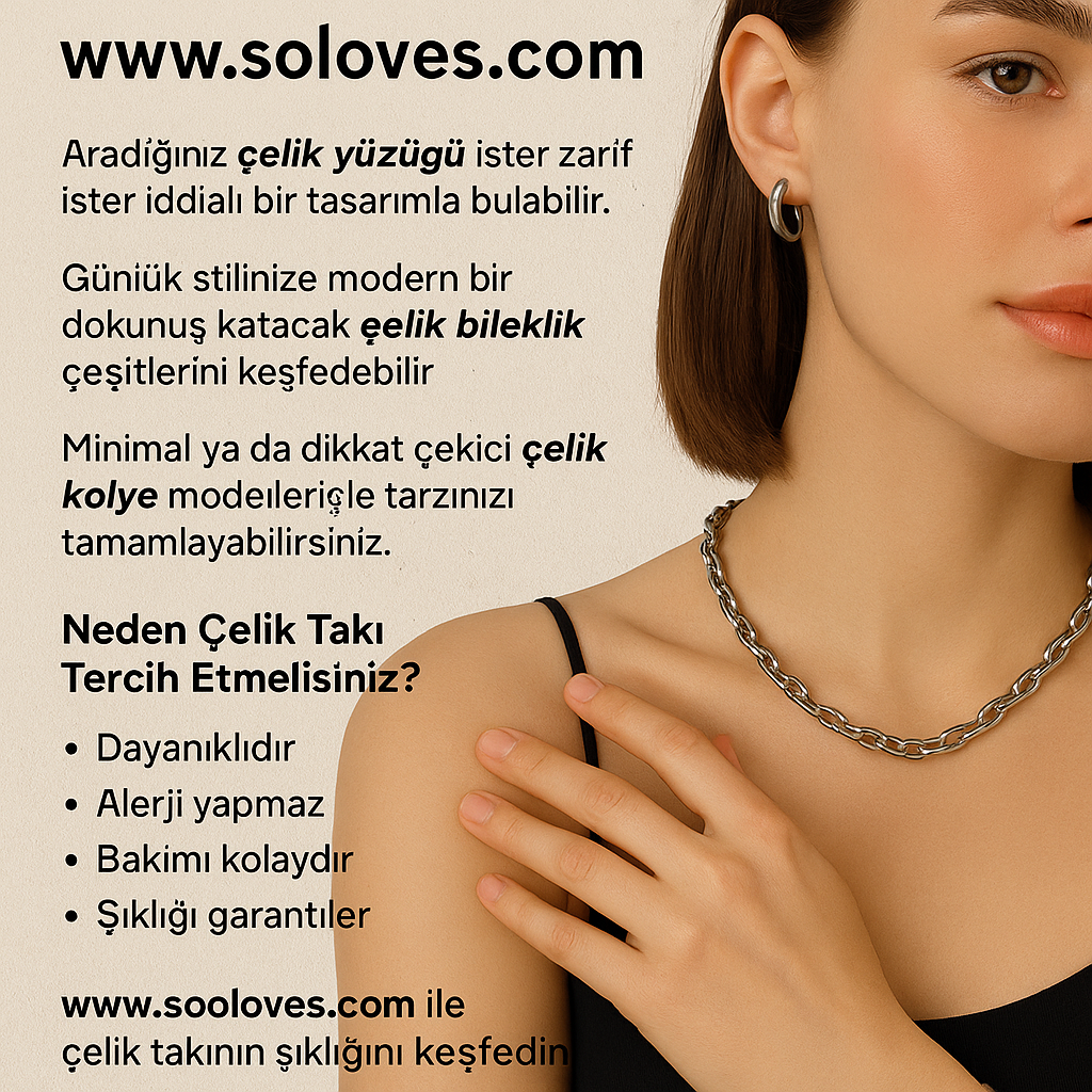 Modern Zarafetin Simgesi: #ÇelikTakılar – #sooloves   www.sooloves.com’da Sizi Bekliyor
